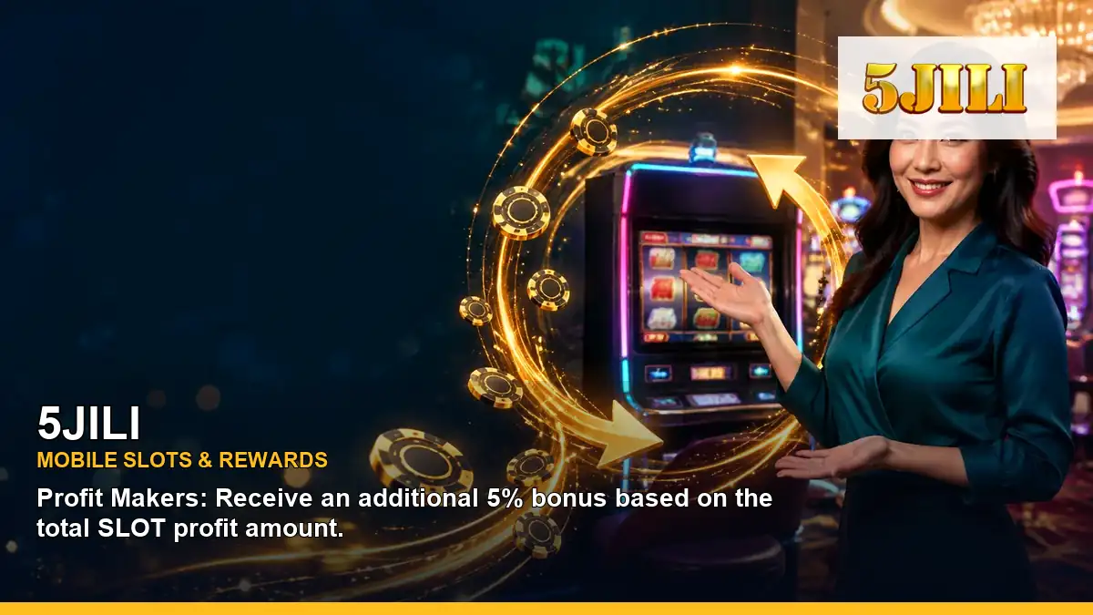 5JILI mobile slot promotions and casino games for Philippine players
